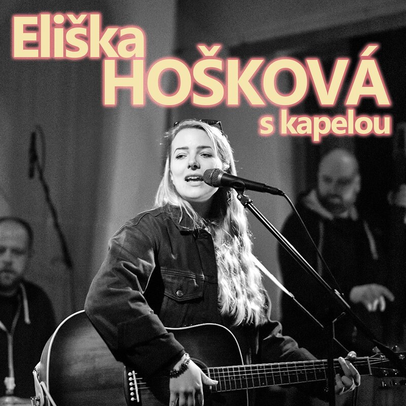 Eliška Hošková s kapelou
