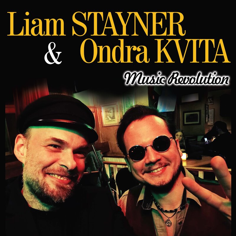 Liam Stayner & Ondra Kvita / Music Revolution